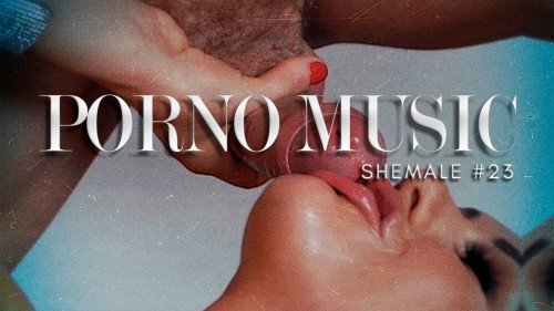 pmv: (porno music #23) - NEW SHEMALE PMV 2019 [FullHD / 230.72 Mb] -