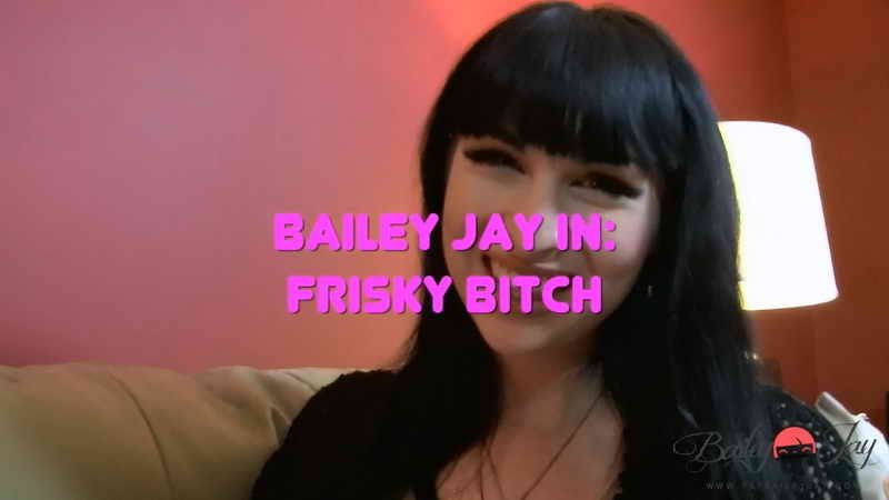 TS-BaileyJay.com: (Bailey Jay) - Frisky Bitch [HD / 254.24 Mb] -