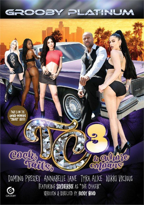 Grooby: (Domino Presley, Annabelle Lane, Tyra Alice, Nikki Vicious, Soldier Boi) - TC3: Cock, Tails, Whore Moans [SD / 1005,53 Mb] - 