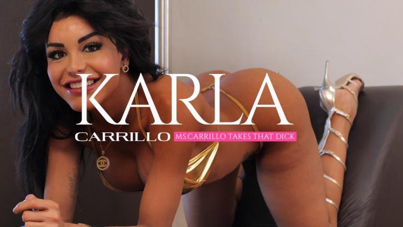BigBootyTGirls.com: (Karla Carrillo) - Ms.Carrillo Takes that Dick [HD / 1,27 Gb] - 
