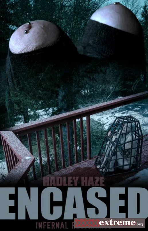 Hadley Haze. Encased [HD 720p] 2.33 GB