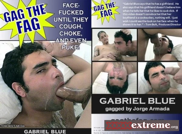 Gag The Fag Gabriel Blue [DVDRip] 488.8 MB