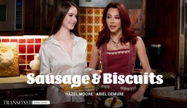 Ariel Demure & Hazel Moore - Sausage & Biscuits K [4K UHD] 3.29 GB