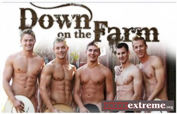 Down on the Farm Connor, Dawson, Dru, Elijah, Travis, Trey [HD 720p] 4.64 GB